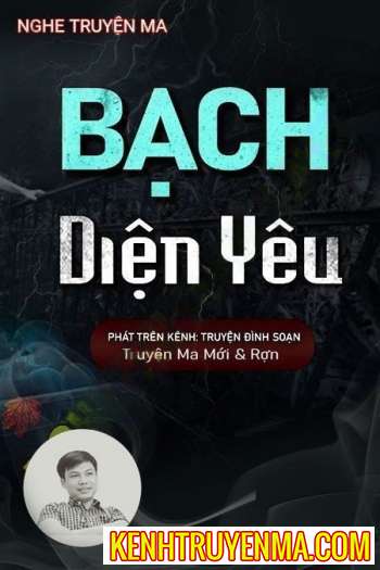 Nghe truyện Bạch Diện Yêu