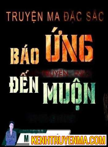 Nghe truyện Báo Ứng Đến Muộn