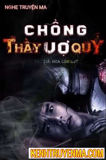 Nghe truyện Chồng Thầy Vợ Quỷ