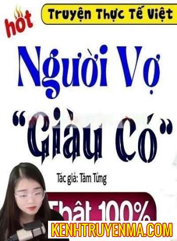 Nghe truyện Người Vợ Giàu Có