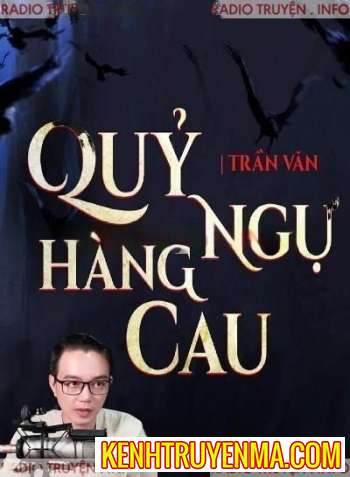 Nghe truyện Quỷ Ngự Hàng Cau