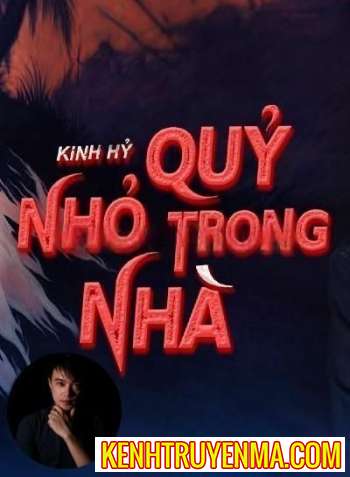 Nghe truyện Quỷ Nhỏ Trong Nhà