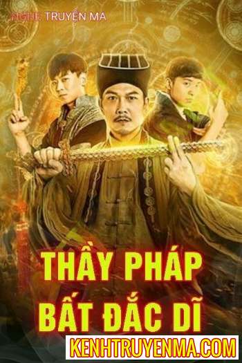 Nghe truyện Thầy Pháp Bất Đắc Dĩ