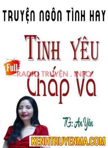 Nghe truyện Tình Yêu Chắp Vá