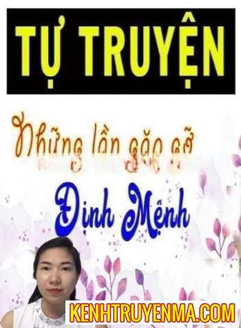 Nghe truyện Tự Truyện Những Lần Gặp Gỡ Định Mệnh