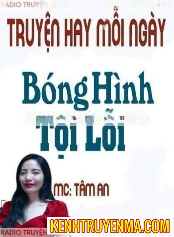 Nghe truyện Bóng Hình Tội Lỗi