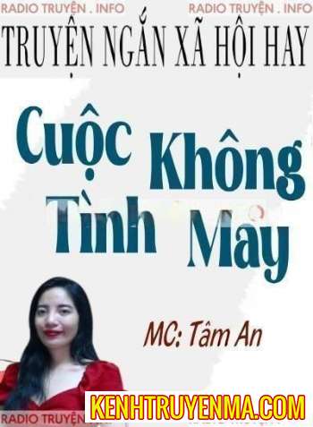 Nghe truyện Cuộc Tình Không May