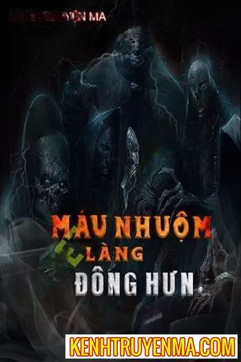 Nghe truyện Máu Nhuộm Làng Đông Hưng