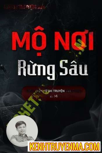 Nghe truyện Mộ Nơi Rừng Sâu