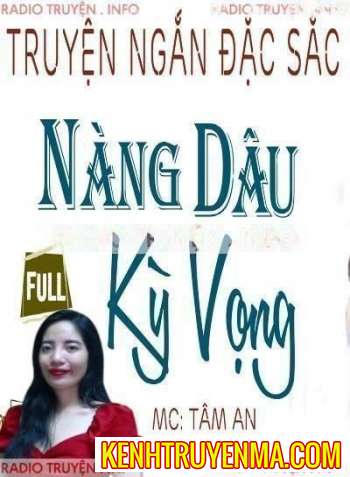 Nghe truyện Nàng Dâu Kỳ Vọng