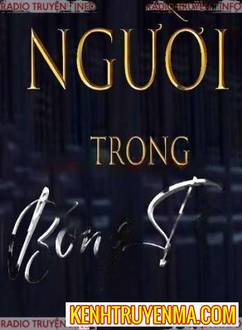 Nghe truyện Người Trong Bóng Tối