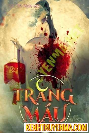 Nghe truyện Trăng Máu