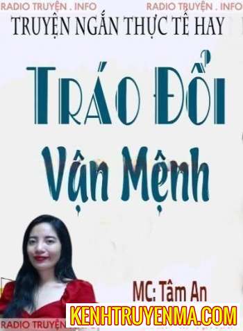 Nghe truyện Tráo Đổi Vận Mệnh