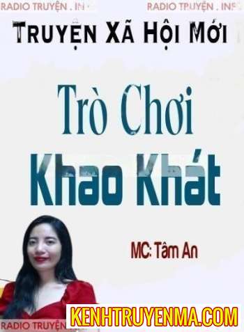 Nghe truyện Trò Chơi Khao Khát