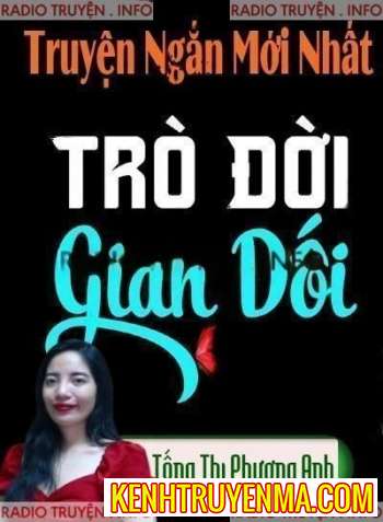 Nghe truyện Trò Đời Gian Dối