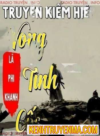 Nghe truyện Vong Tình Cốc