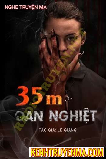 Nghe truyện 35m Oan Nghiệt