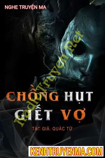 Nghe truyện Chồng Hụt G.iết Vợ