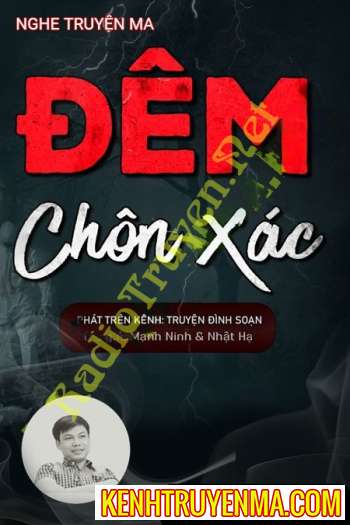 Nghe truyện Đêm Chôn X.ác