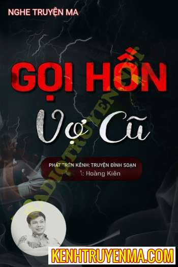 Nghe truyện Gọi Hồn Vợ Cũ