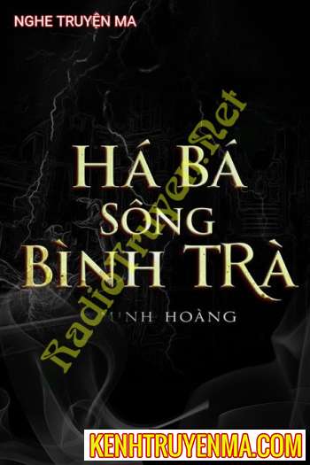 Nghe truyện Hà Bá Sông Bình Trà