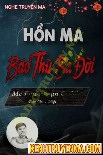 Nghe truyện Hồn Ma B.áo T.hù 3 Đời