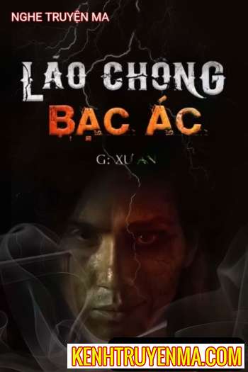 Nghe truyện Lão Chồng Bạc Ác