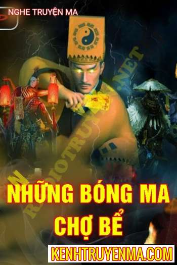 Nghe truyện Những Bóng Ma Khu Chợ Bể