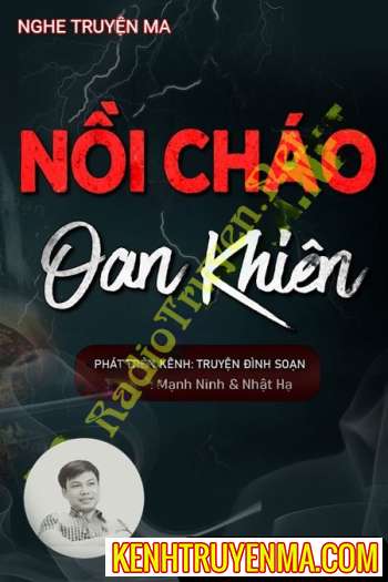 Nghe truyện Nồi Cháo Oan Khiên