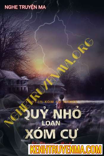 Nghe truyện Quỷ Nhỏ Loạn Xóm Cự