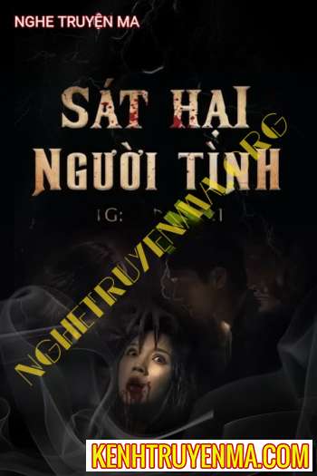 Nghe truyện S.át Hại Người Tình