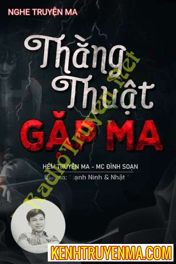 Nghe truyện Thằng Thuật Gặp Ma