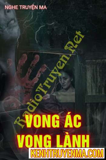 Nghe truyện Vong Ác Vong Lành