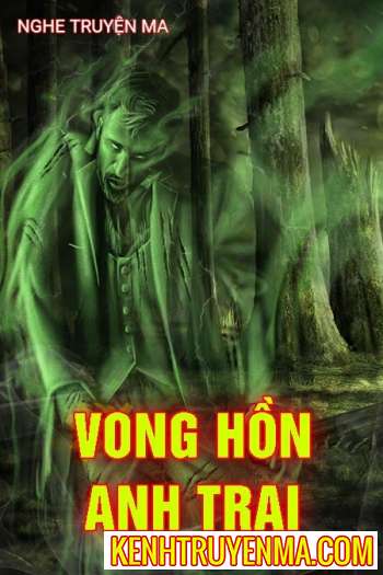 Nghe truyện Vong Hồn Anh Trai