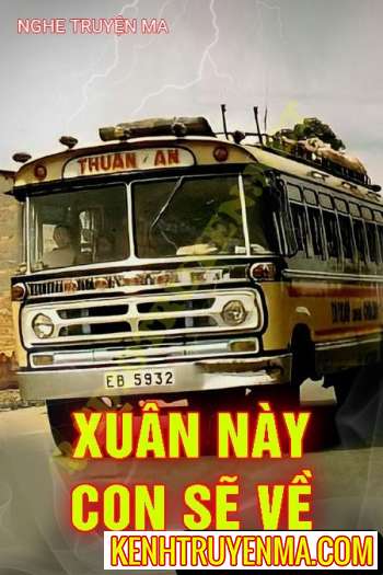 Nghe truyện Xuân Này Con Sẽ Về