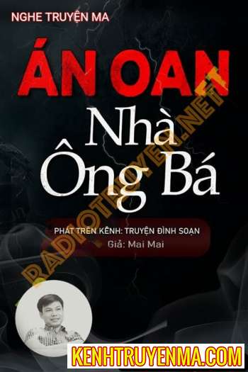 Nghe truyện Án Oan Nhà Ông Bá