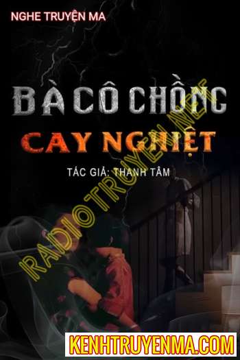 Nghe truyện Bà Cô Chồng Cay Nghiệt