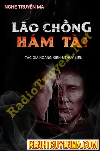 Nghe truyện Lão Chồng Hám Tài