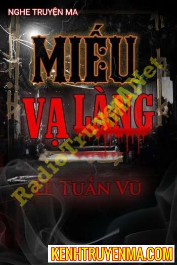 Nghe truyện Miếu Vạ Làng