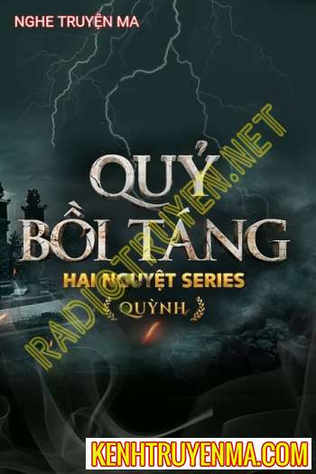 Nghe truyện Quỷ Bồi Táng