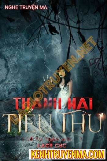 Nghe truyện Thanh Mai Tiểu Thư