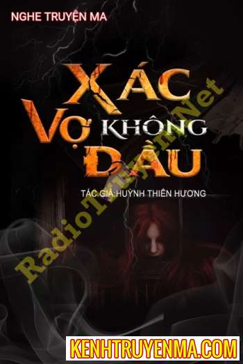 Nghe truyện X.ác Vợ Không Đầu