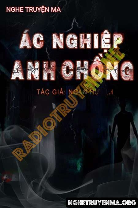 Nghe truyện Ác Nghiệp Anh Chồng