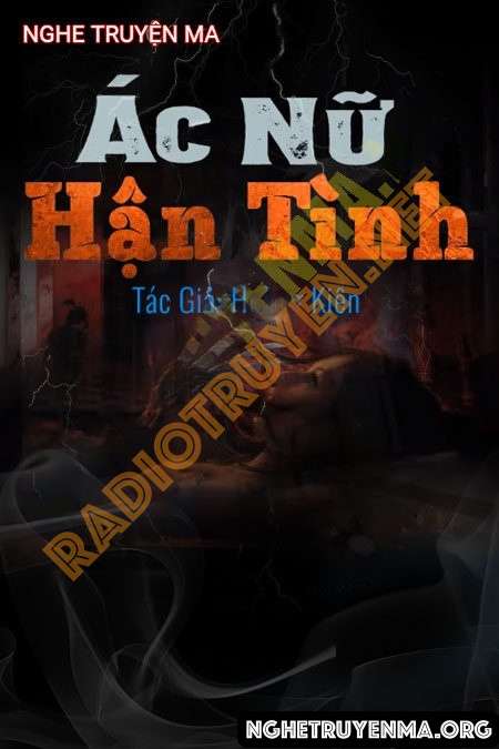 Nghe truyện Ác Nữ Hận Chồng