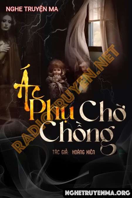 Nghe truyện Ác Phụ Chờ Chồng