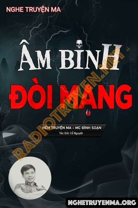 Nghe truyện Âm Binh Đòi Mạng