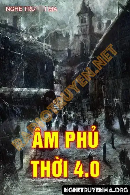 Nghe truyện Âm Phủ Thời 4.0