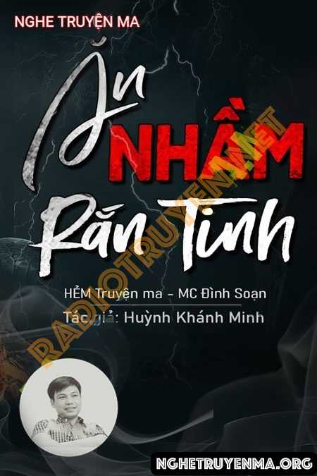 Nghe truyện Ăn Nhầm Rắn Tinh