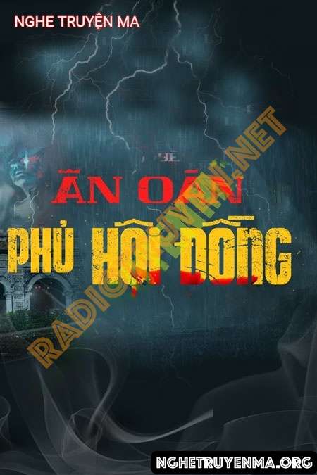 Nghe truyện Ân Oán Phủ Hội Đồng