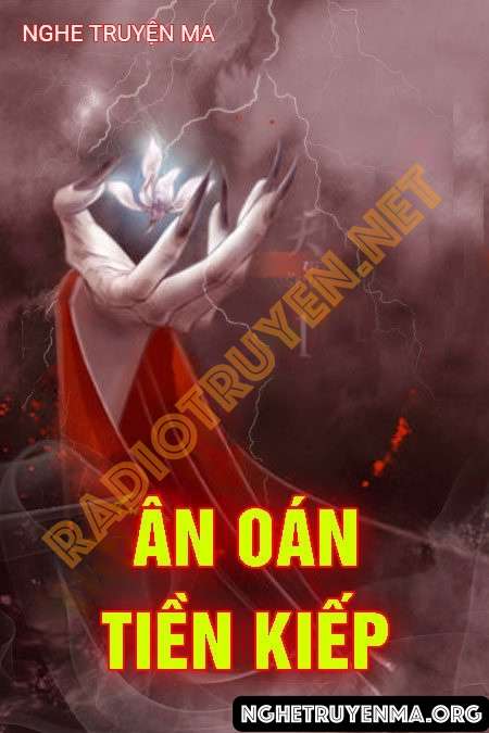 Nghe truyện Ân Oán Tiền Kiếp